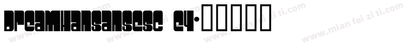 DreamHanSansESC E4字体转换